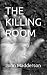 THE KILLING ROOM