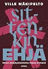 Sittenkin ehjä - ...