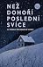 Než dohoří poslední svíce