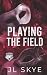 Playing the Field: A Beckford U Fake Dating Romance
