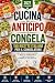 Cucina in Anticipo e Congel...
