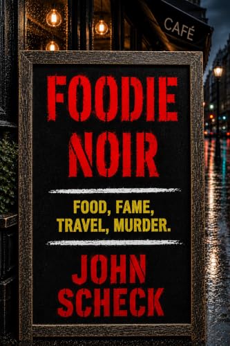 Portada de Foodie Noir, de John Scheck