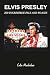 ELVIS PRESLEY: 200 INCREDIB...