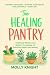 The Healing Pantry: Traditi...