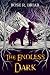 The Endless Dark (The Immor...