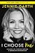 I Choose Me by Jennie Garth