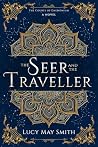 The Seer and the Traveller by Lucy May Smith