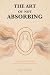 The Art of Not Absorbing by Inner Compass