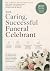 The Caring, Successful Fune...