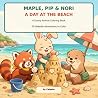 Maple, Pip & Nori: A Day at the Beach