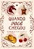 Quando Você Chegou (Irmãos Westwood Livro 2) (Portuguese Edition)