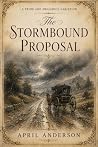 The Stormbound Proposal: A Pride and Prejudice Variation
