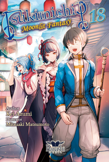 Tsukimichi: Moonlit Fantasy (Light Novel), Vol. 18