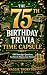 The 75th Birthday Trivia Ti...