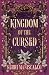 Kingdom of the Cursed (Kingdom of the Wicked, #2)