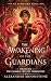 The Awakening of the Guardians (The Chakra Crystal Chronicles #1)