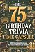 The 75th Birthday Trivia Ti...