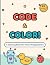 Code & Color: A Coloring Bo...