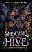 She Came in the Hive - A Steamy Sapphic Monster Romance & Eco-Horror Novella : She was sent to study the hive. She stayed to submit to it.