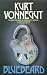 Bluebeard by Kurt Vonnegut Jr. Bluebeard by Kurt Vonnegut Jr.