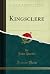 Kingsclere (Classic Reprint)