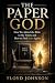 THE PAPER GOD by Floyd Johnson