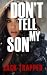 Don’t Tell My Son: A Taboo ...