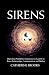 Sirens: Unpacking Painful P...