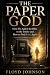 THE PAPER GOD: How We Added...