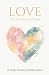 Love: The Greatest of These