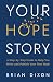 Your Hope*Story: A Step-by-...