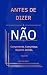 Antes do não: Objeções, Neg...