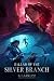 Ballad of the Silver Branch by R.C. Collins