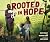 Rooted in Hope: A True Stor...