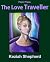 The Love Traveller: Destina...
