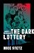 The Dark Lottery : Jackpot ...