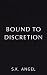 Bound to Discretion: A Dark...