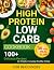 High-Protein Low-Carb Cookbook for Beginners by Emma Richards