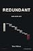 Redundant: A Novel of Cloud...