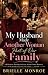 My Husband Made Another Wom...
