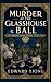 Murder at the Glasshouse Ba...