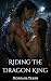 Riding The Dragon King by Morgana Yearn