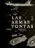 Las armas tontas: Breve inventario de astucias y torpezas bélicas