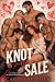 Knot For Sale: An Omegavers...