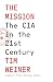 The Mission: The CIA in the 21st Century