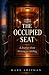 The Occupied Seat: A Journe...