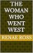 THE WOMAN WHO WENT WEST