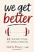 We Get Better: 48 Treatment...