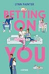 Betting on you
