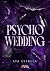 Psycho Wedding (Rubis) (French Edition)